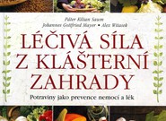 Léčivá síla z klášterní zahrady