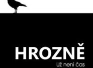 Hrozně: Už není čas (recenze CD)