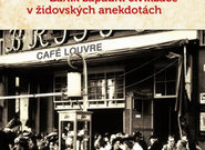 Teta Joleschová aneb Zánik západní civilizace v židovských anekdotách