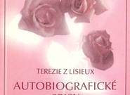 Terezie z Lisieux: Autobiografické spisy