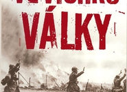 Andrew Roberts: Ve vichru války. Dějiny druhé světové války v novém pohledu