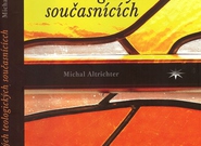 Michal Altrichter: O českých teologických současnících