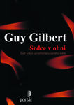 Guy Gilbert: Srdce v ohni