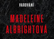 Knihovnička: Varování Madeleine Albrightové