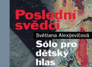 Knihovnička: Poslední svědci Světlany Alexijevičové