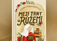 Nová kniha Hany Pinknerové popisuje témata jako "trní" a "růže"
