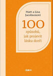 100-zpusobu-jak-projevit-lasku-dceri 100-zpusobu-jak-projevit-lasku-dceri